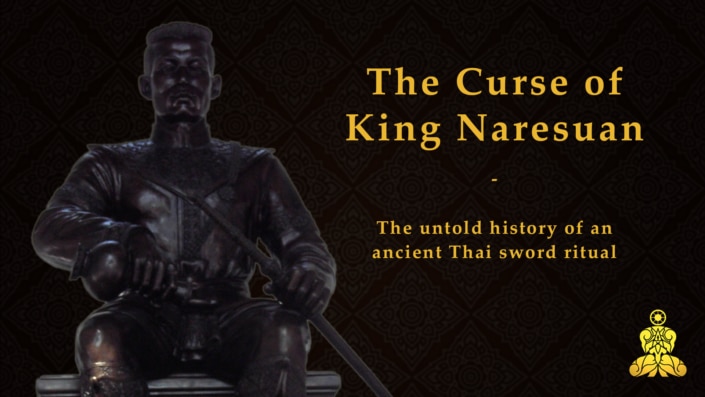 King naresuan curse history thai sword fight ritual